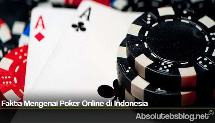 Fakta Menarik tentang Poker Online di Indonesia Saat Ini